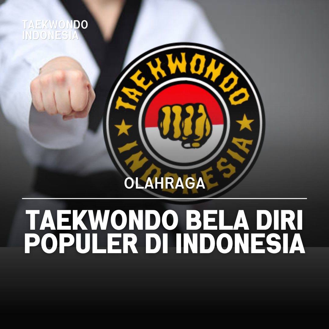 Kejuaraan Dunia Taekwondo: Puncak Prestasi dalam Seni Bela Diri Taekwondo Indonesia Dojang rajawalisidoarjo